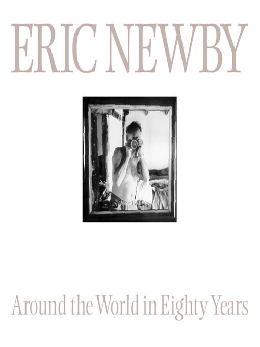 Title details for Around the World in 80 Years by Eric Newby - Available